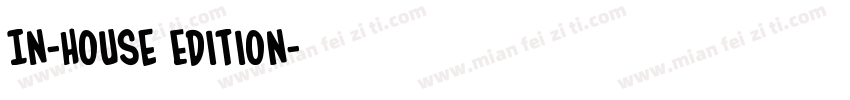 In-House Edition字体转换